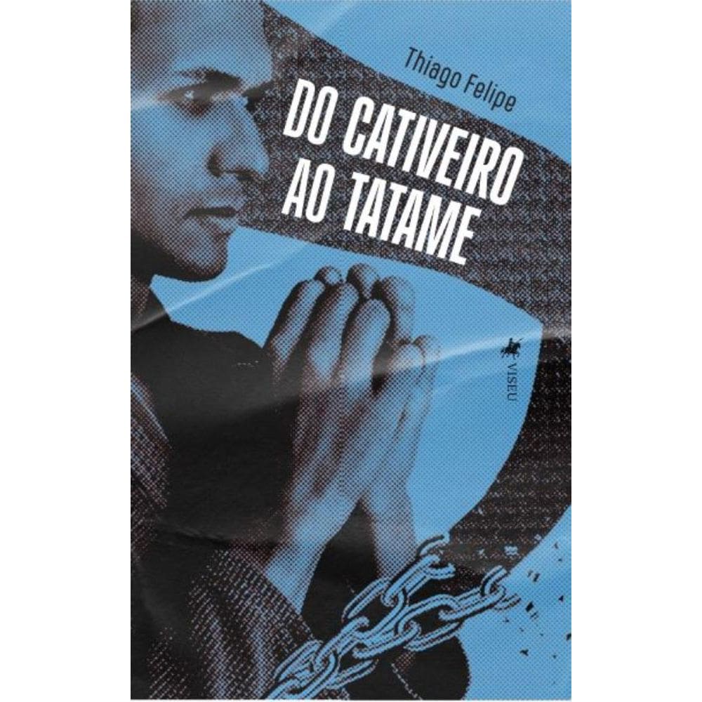 Do cativeiro ao tatame