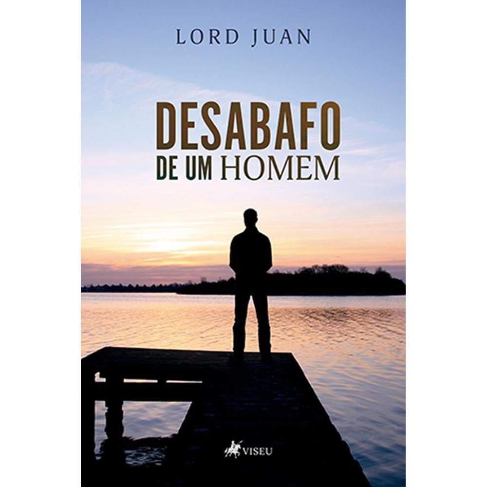 Desabafo de um homem