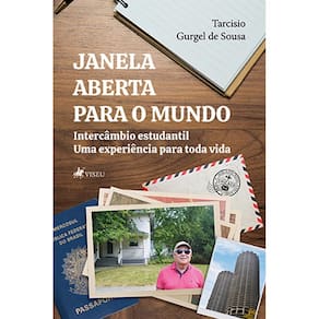 Janela aberta para o mundo: Intercâmbio estudantil. Uma experiência para toda vida