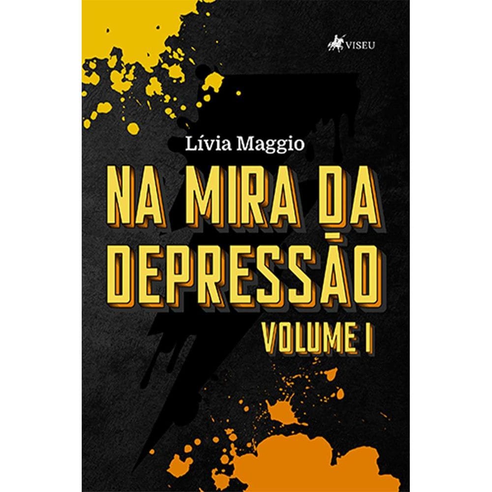 Na mira da depressa~o: Volume 1