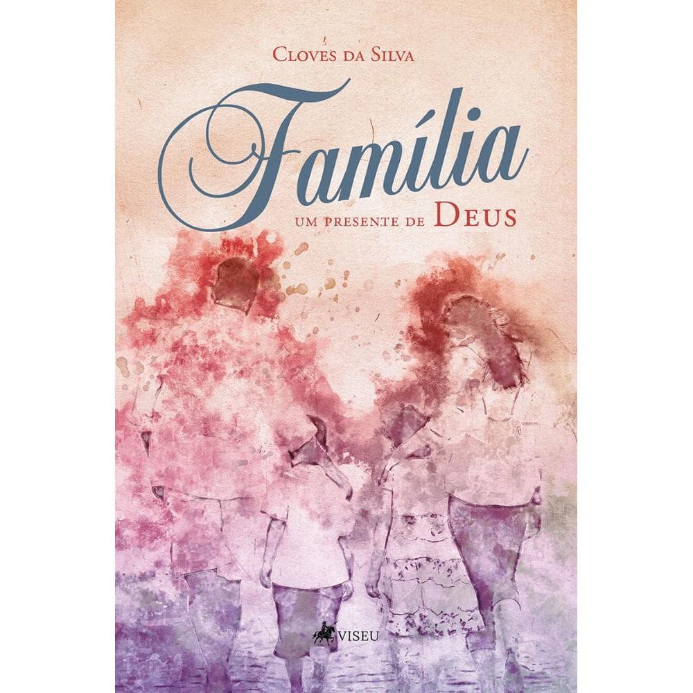 Família, um presente de Deus