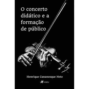 O concerto dida´tico e a formac¸a~o de pu´blico
