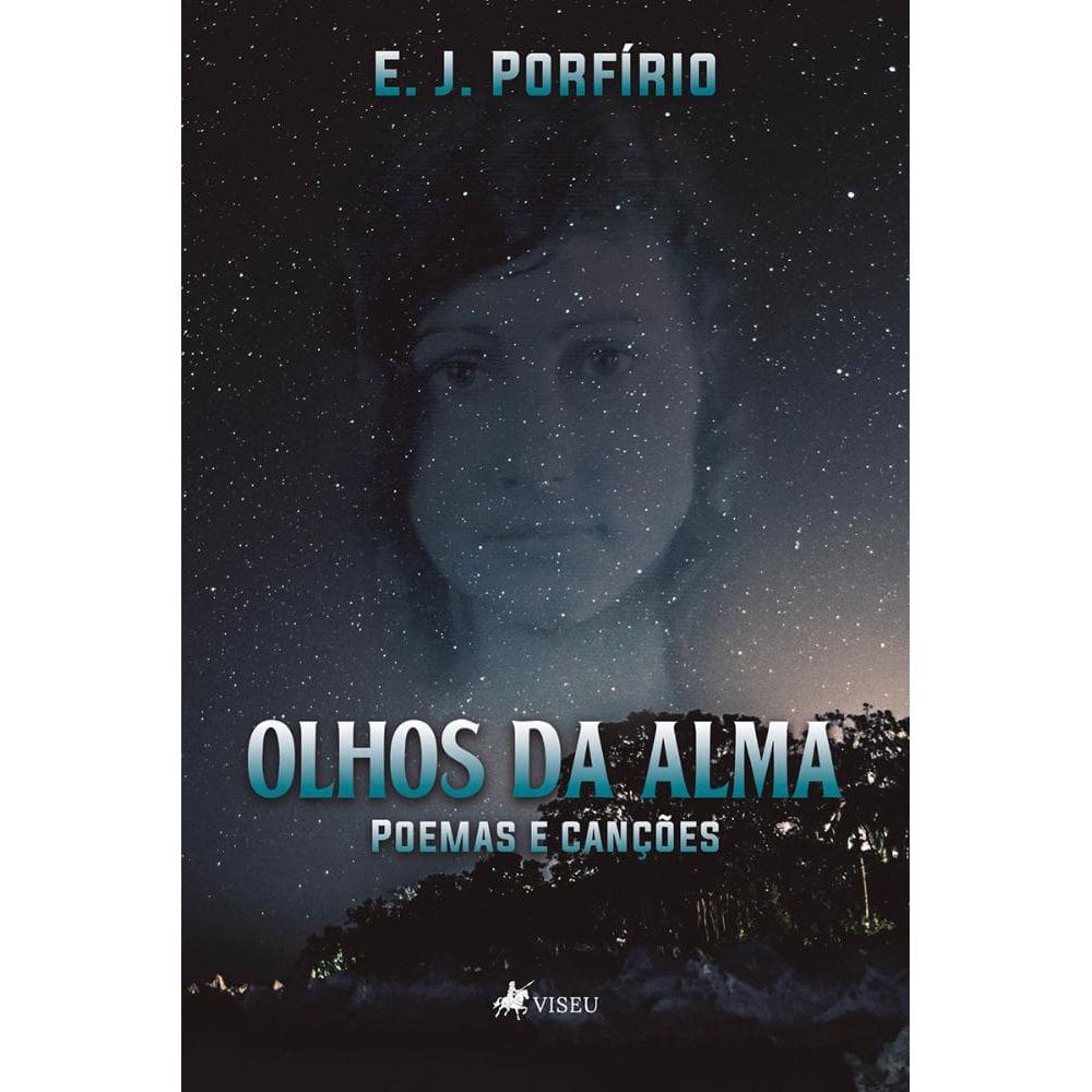 Olhos da Alma: Poemas e canções