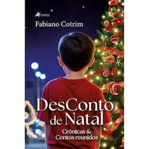 DesConto de Natal: Cro^nicas e contos reunidos