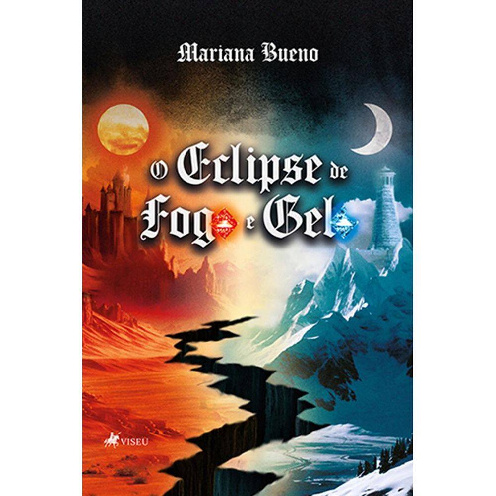 O eclipse de fogo e gelo