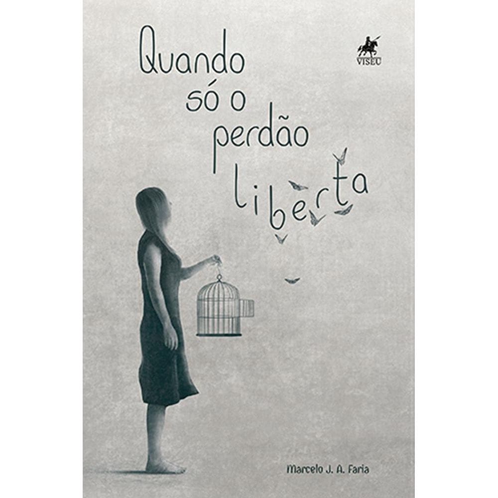 Quando so´ o Perda~o Liberta