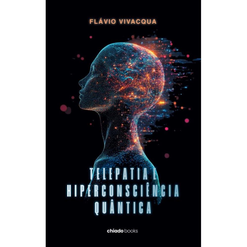 Telepatia e Hiperconsciência Quântica