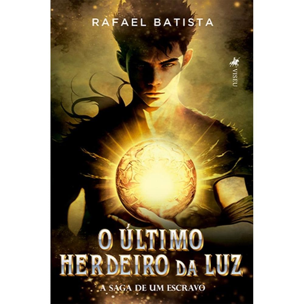 O U´ltimo Herdeiro da Luz: A Saga de Um Escravo