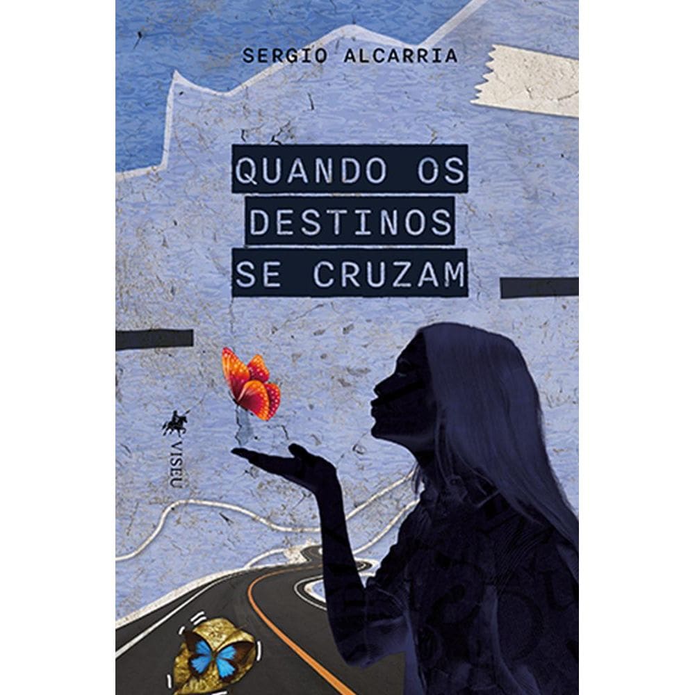 Quando os destinos se cruzam