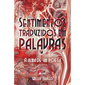 Sentimentos traduzidos em palavras: A alma de um poeta
