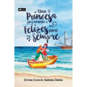 Uma princesa procurando o felizes para sempre