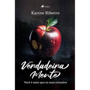 Verdadeira Mente: você é mais que suas emoções