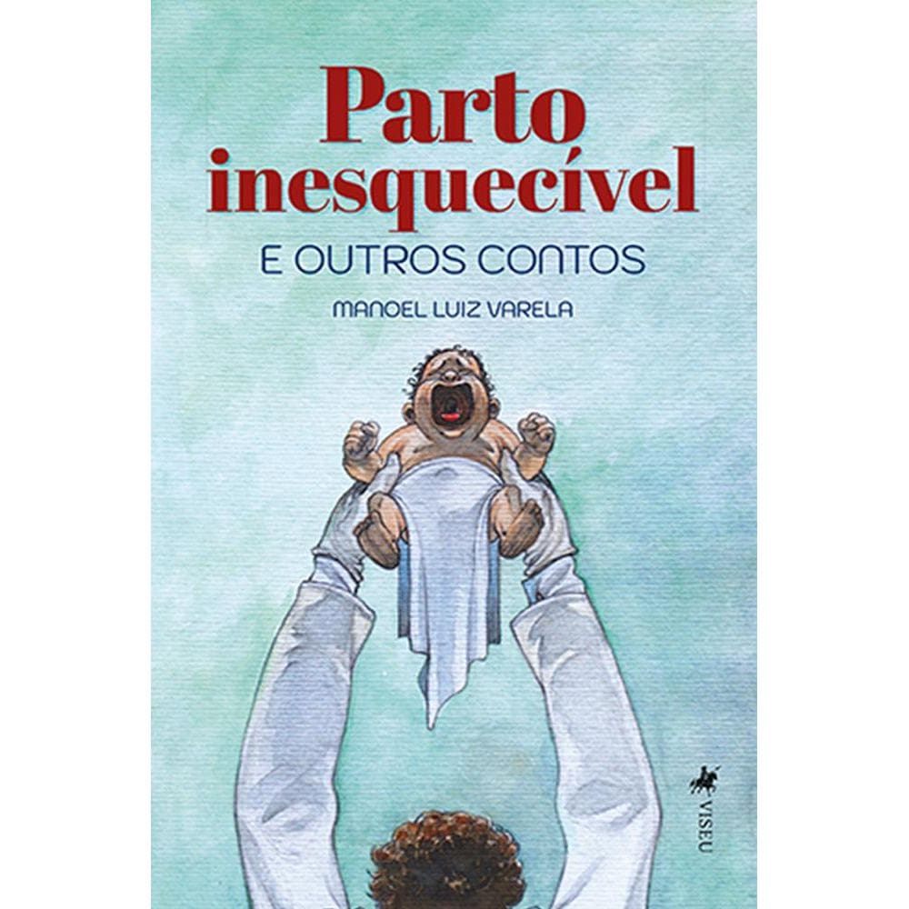 Parto inesquecível e outros contos