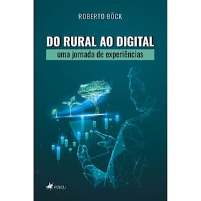 Do rural ao digital: uma jornada de experiências