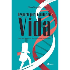 Desperte para o poder da vida