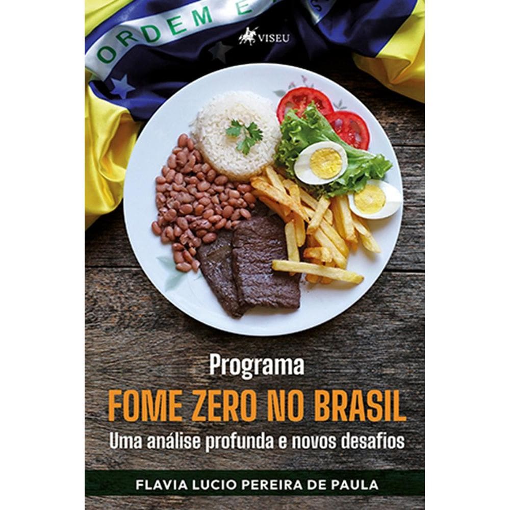 Programa Fome Zero no Brasil: Uma Análise Profunda e Novos Desafios