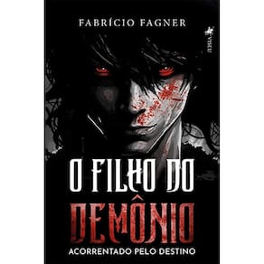 O filho do demo^nio: Acorrentado pelo destino