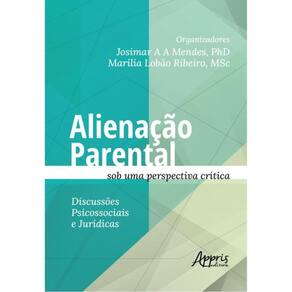Alienação Parental Sob Uma Perspectiva Crítica