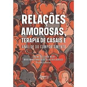 Relações Amorosas, Terapia De Casais E Análise Do Comportamento