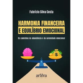 Harmonia Financeira E Equilíbrio Emocional
