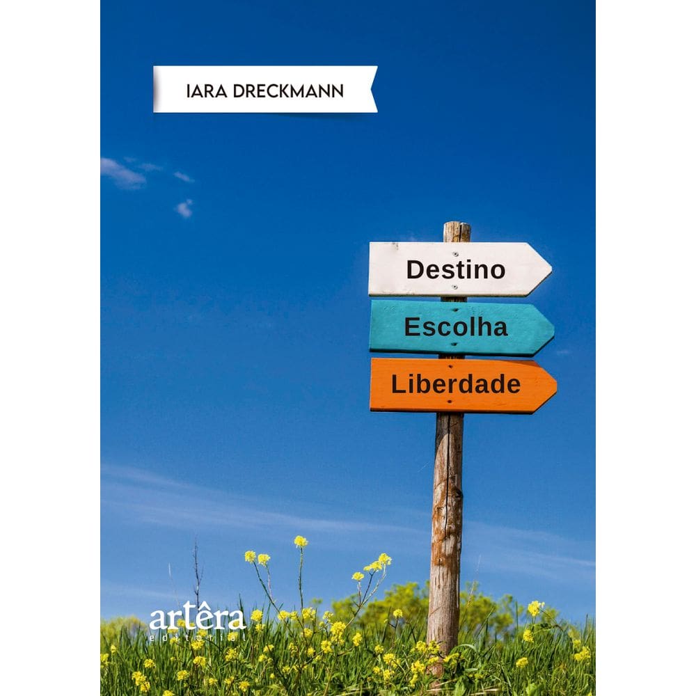 Destino, Escolha e Liberdade