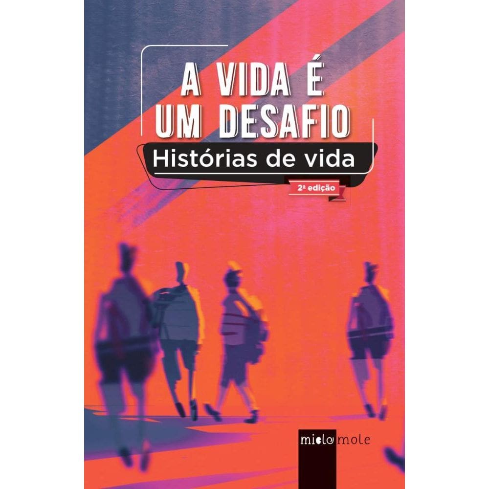 A vida é um desafio