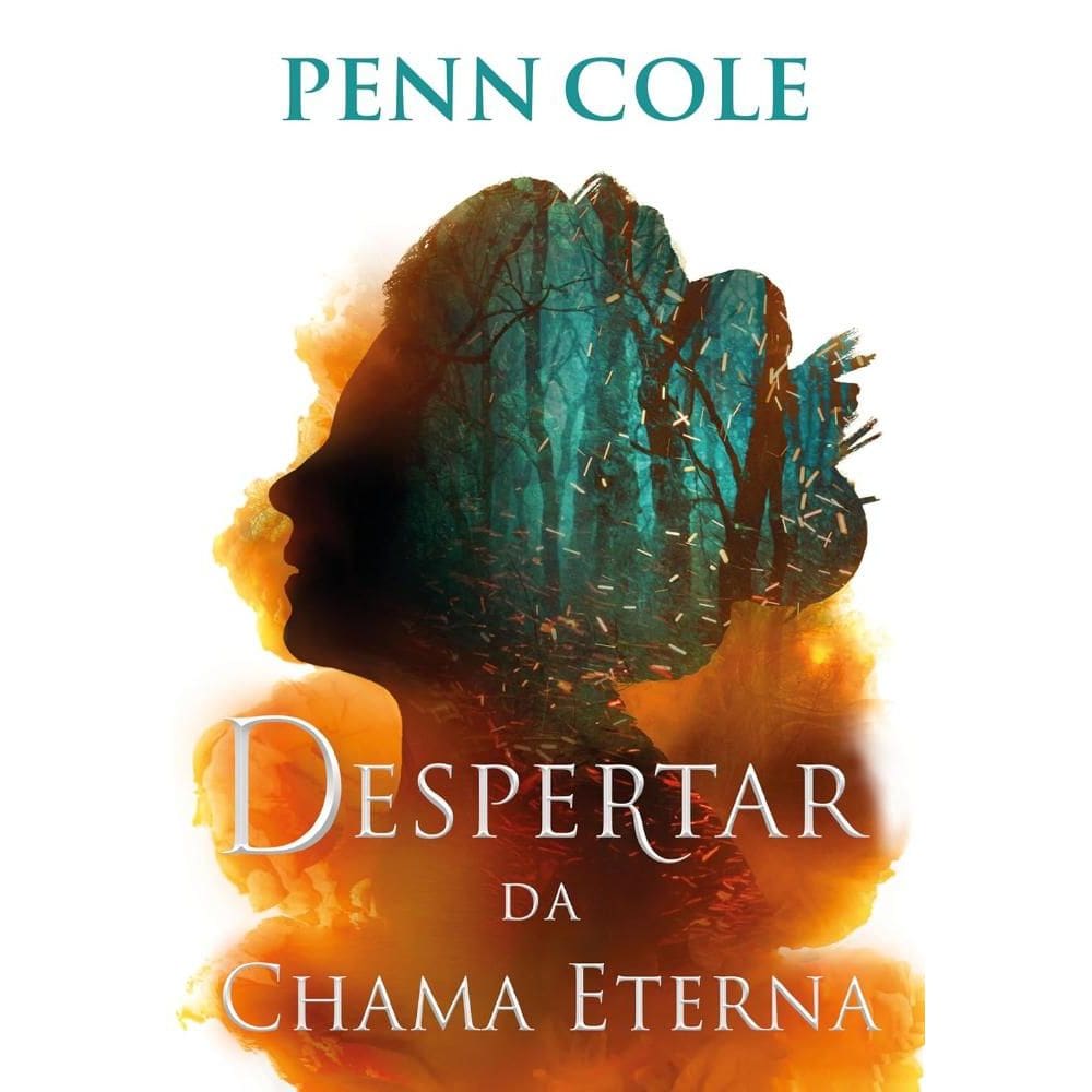 Despertar da Chama Eterna (Chama Eterna - Livro 1) (0304)