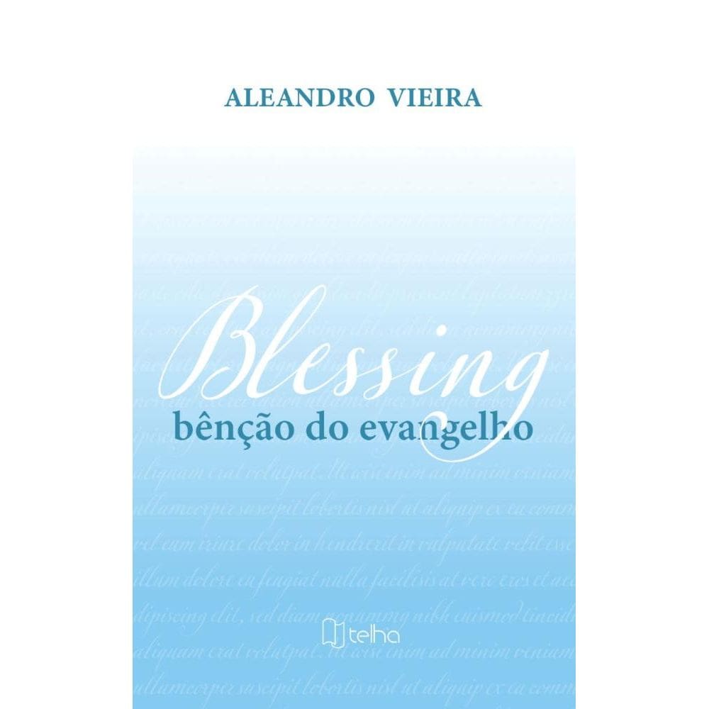 Blessing: bênção do evangelho
