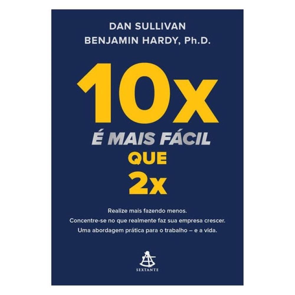 10X É Mais Fácil Que 2X