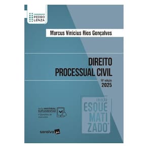 Direito Processual Civil - Coleção Esquematizado - 16ª Edição 2025