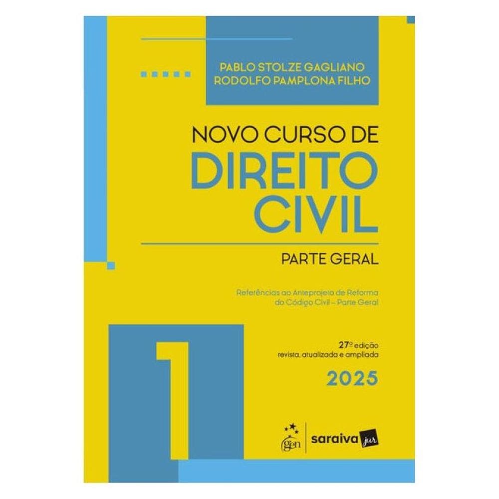 Novo Curso De Direito Civil - Vol.1 - Parte Geral - 27ª Edição 2025