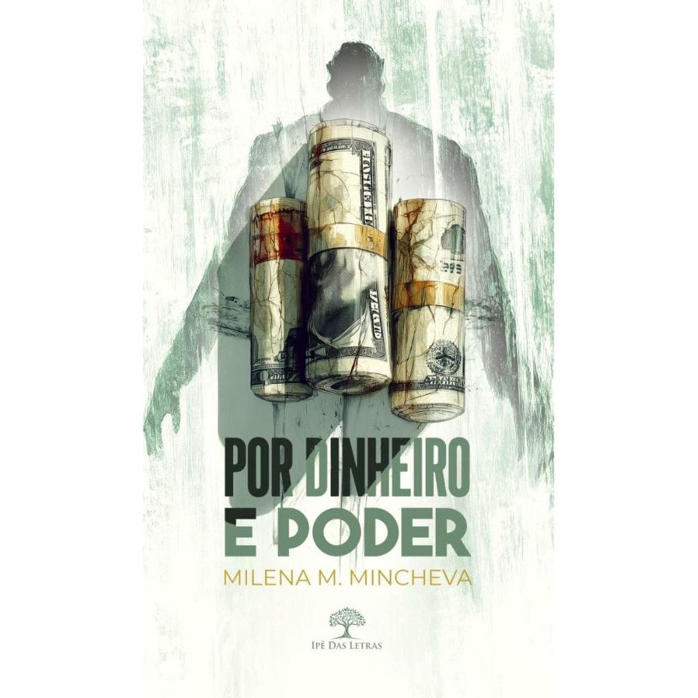 Por dinheiro e poder