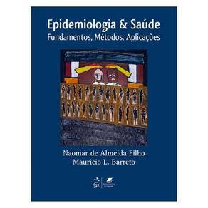 Epidemiologia & Saúde - Fundamentos, Métodos E Aplicações