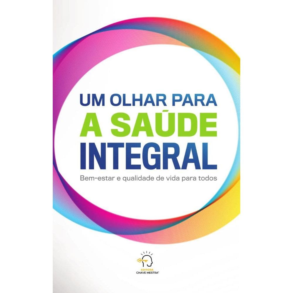 Um olhar para saúde integral 