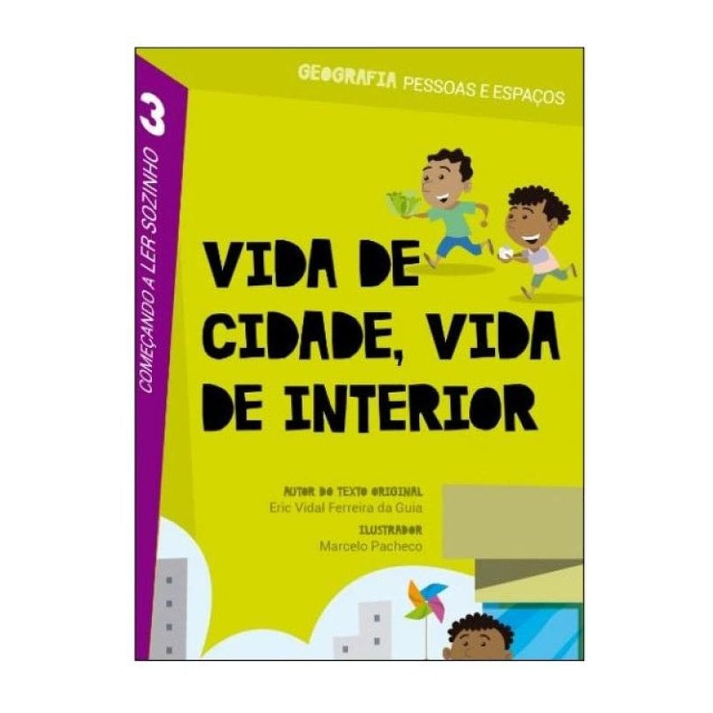 Vida De Cidade, Vida De Interior