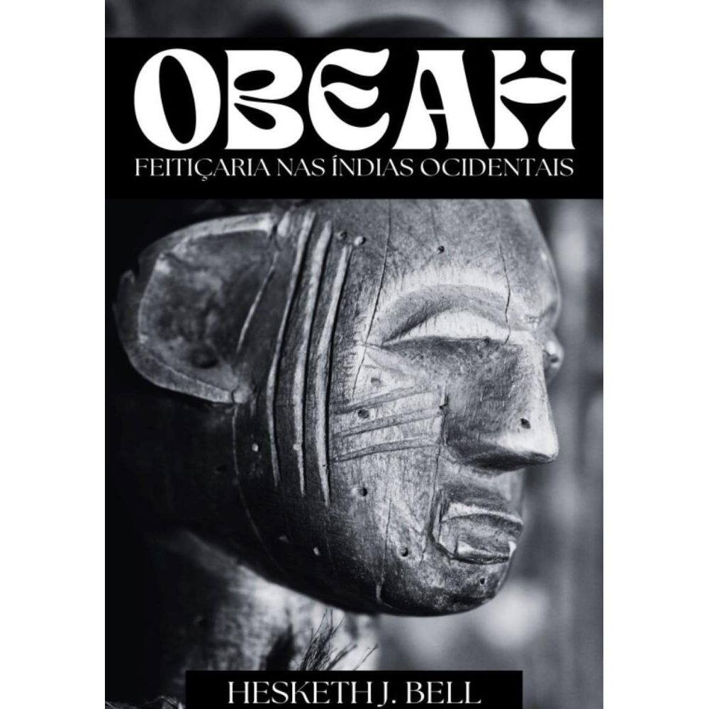 Obeah: Feitiçaria nas índias Ocidentais