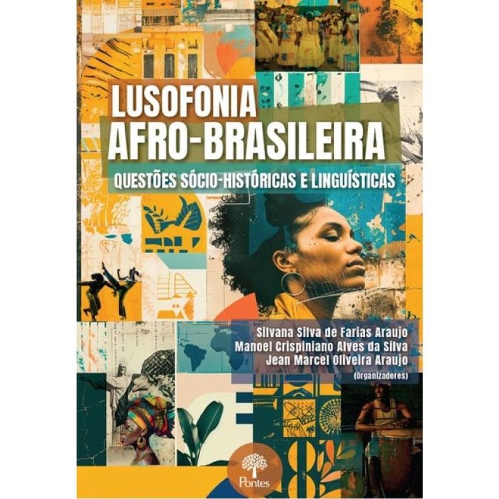 Lusofonia Afro-Brasileira - Questões Sócio-Históricas E Linguísticas