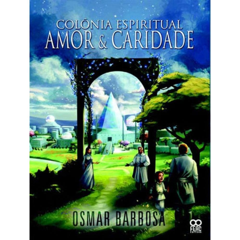 Colonia Espiritual Amor E Caridade