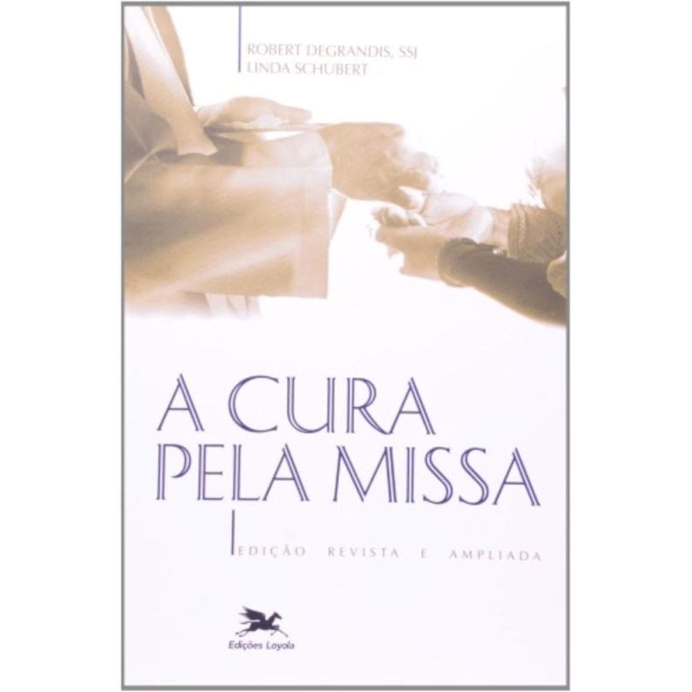 A Cura Pela Missa