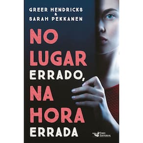No Lugar Errado, Na Hora Errada