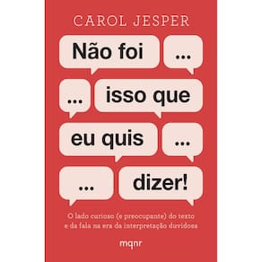 Livro Não Foi Isso Que Eu Quis Dizer!