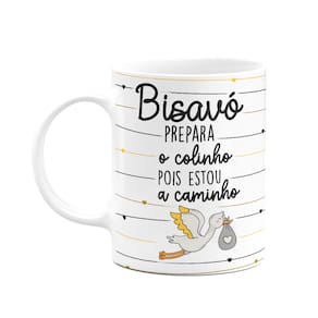 Caneca Bisavó, prepara o colinho pois estou a caminho! 325ml