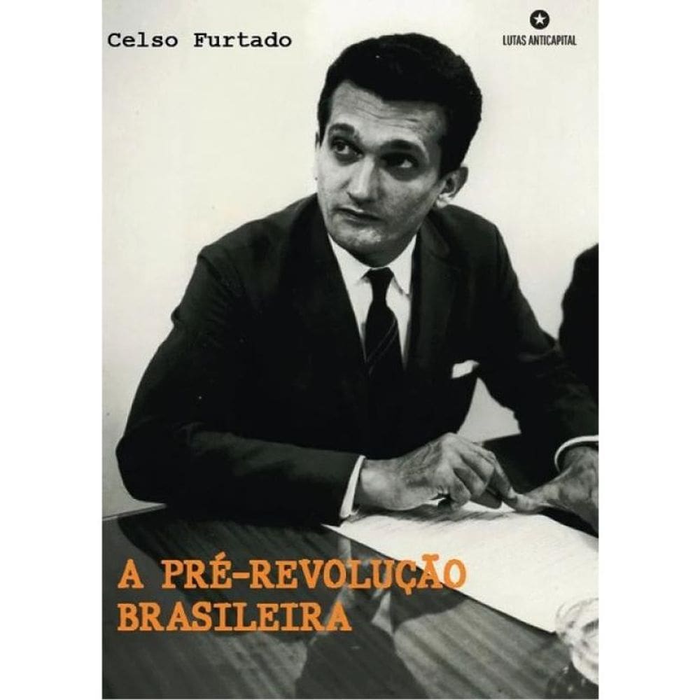 A Pré-Revolução Brasileira