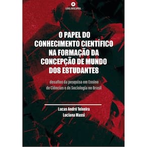 O Papel Do Conhecimento Científico Na Formação Da Concepção De Mundo Dos Estudantes