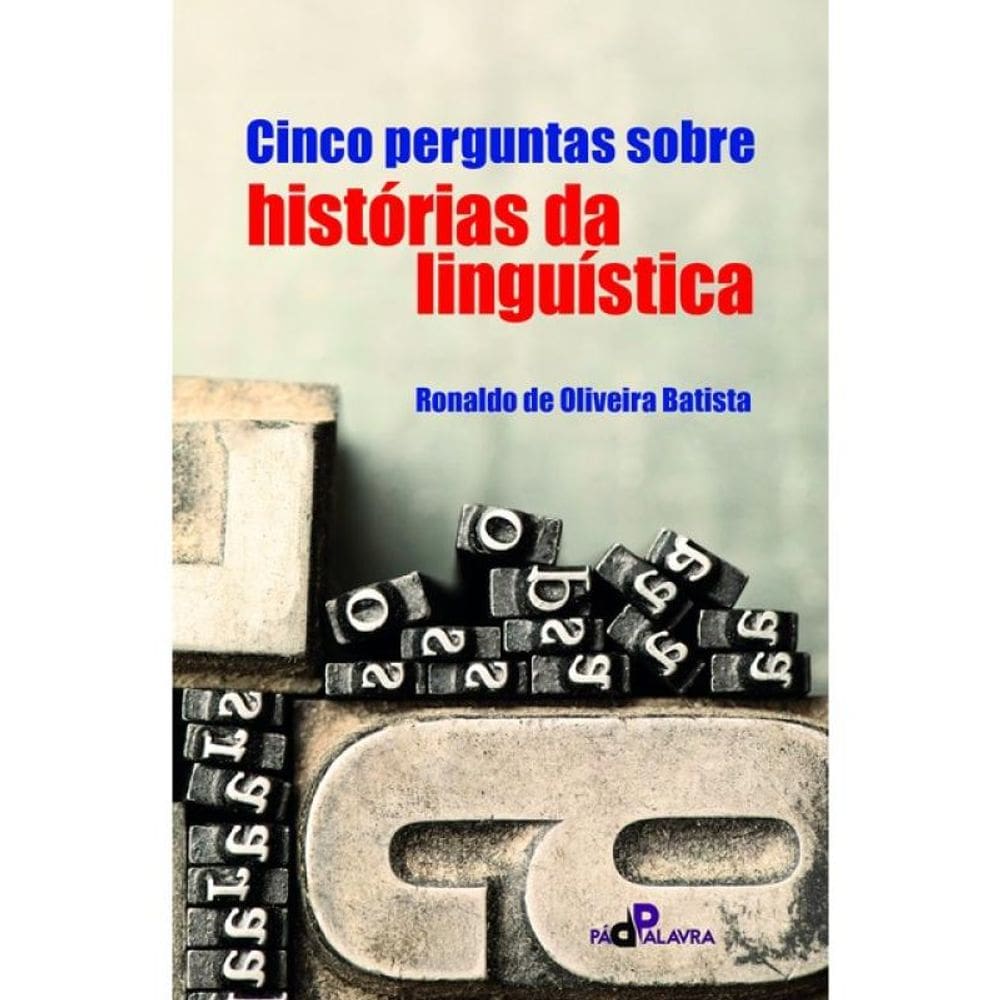 Cinco Perguntas Sobre Histórias Da Linguística