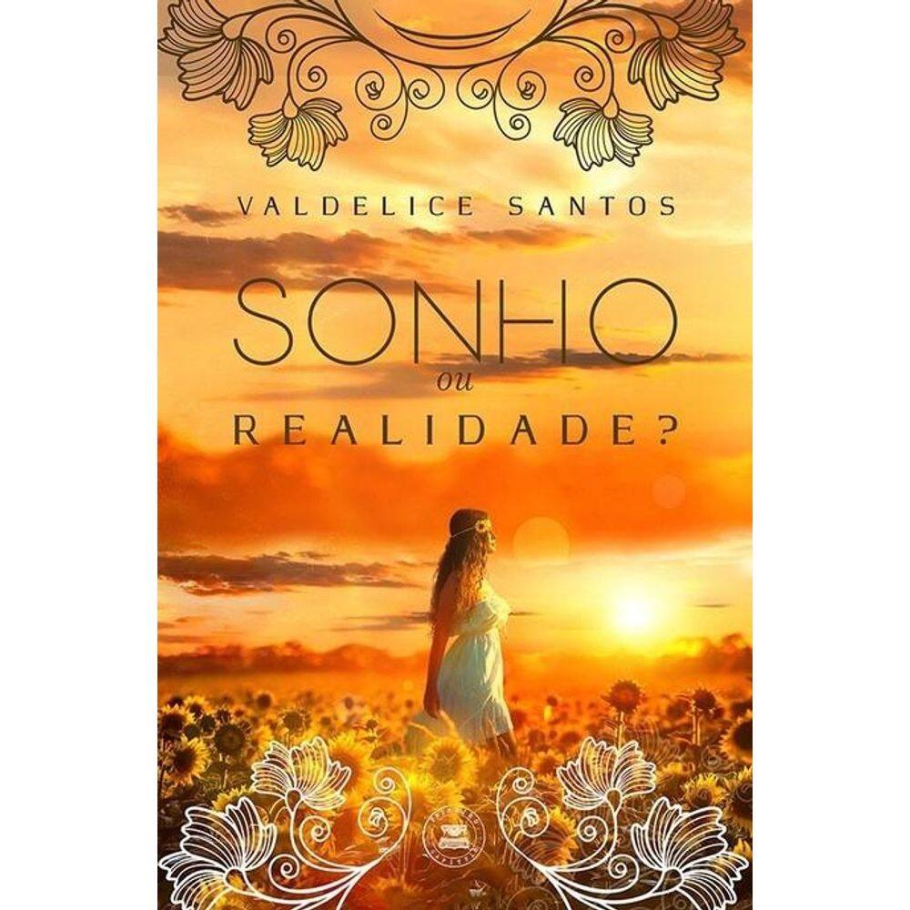 Sonho ou Realidade? 