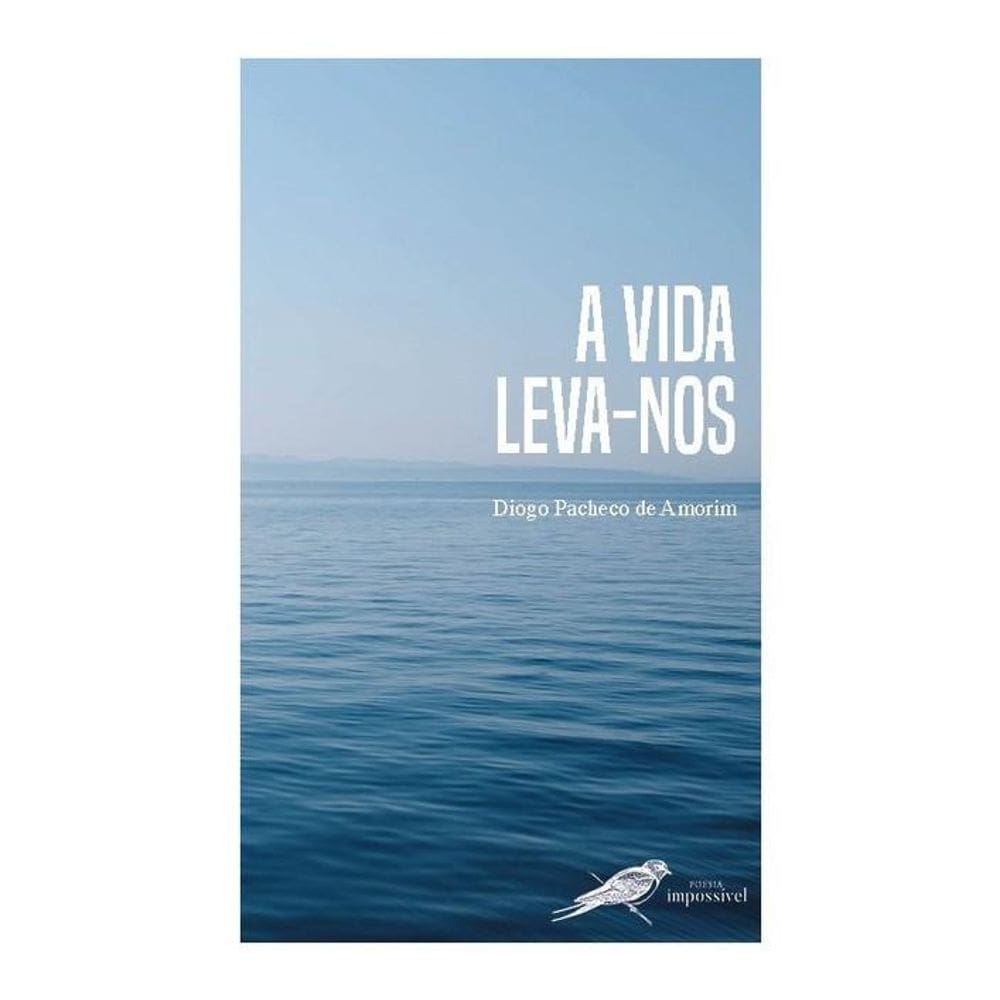 A vida leva-nos