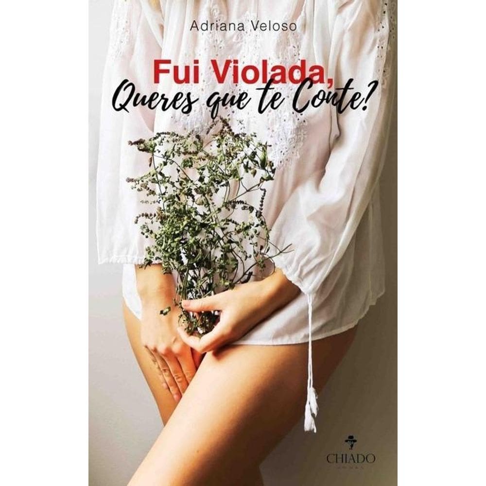 Fui Violada, Queres que te Conte? 