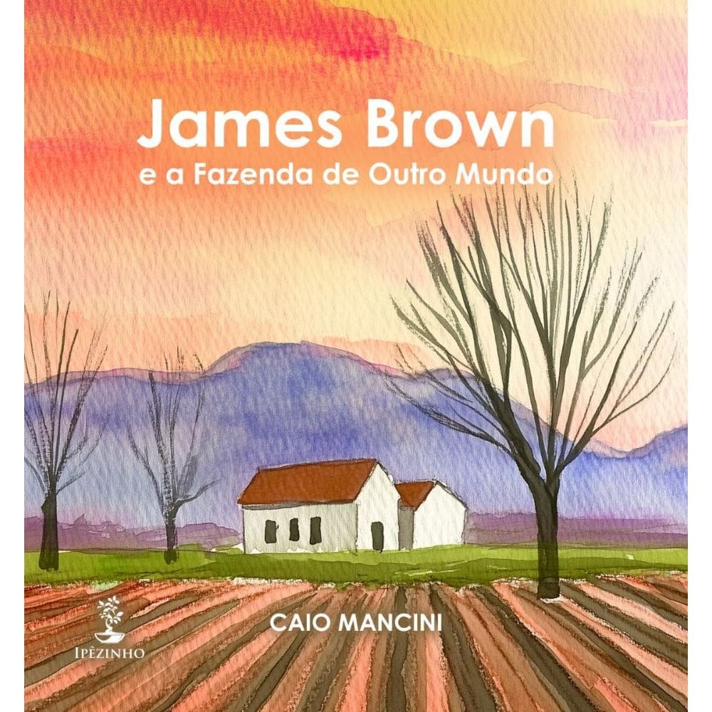 James Brown e a Fazenda de Outro Mundo