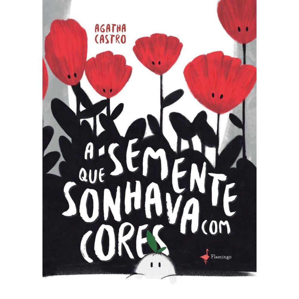 A semente que sonhava com cores